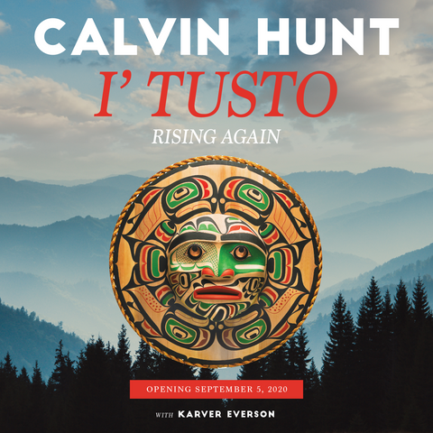 I'TUSTO: Rising Again - Calvin Hunt and Karver Everson - Exhibition and Sale